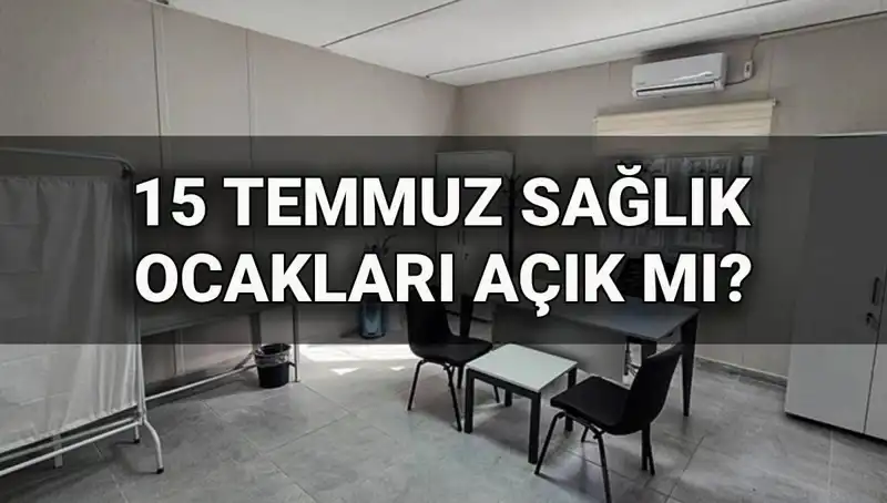 15 Temmuz’da Aile Sağlığı Merkezleri Açık mı? Randevularınızı Alın!