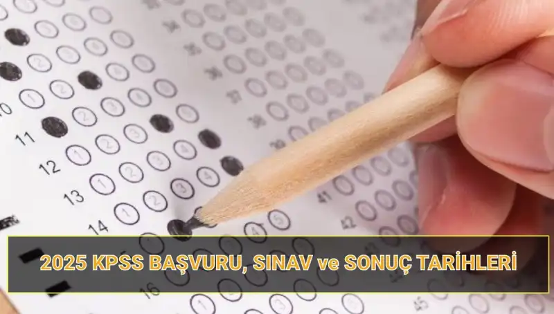 2025 KPSS Başvuruları Ne Zaman Başlıyor? Tüm Detaylar Burada!