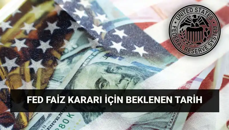 FED Temmuz Toplantısı Faiz Kararı: Ekonomik Gelişmeler ve Beklentiler