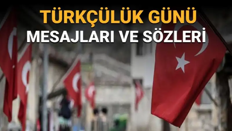 3 Mayıs Türkçülük Günü: Anlamı, Tarihi ve Etkinlikler!