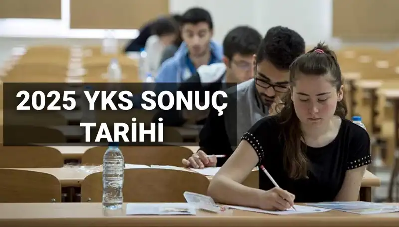 YKS 2025 Sonuç Tarihi Açıklandı: Öğrenciler Ne Zaman Öğrenebilecek?