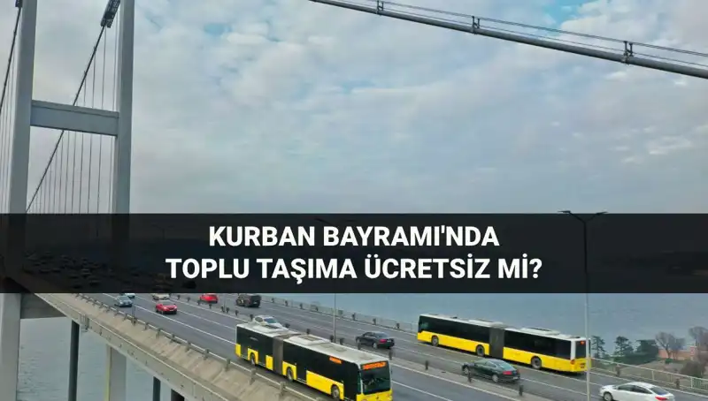 Kurban Bayramı’nda Toplu Taşıma Fırsatı: Ücretsiz Hizmet Detayları