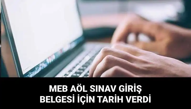 MEB AÖL 2. Dönem Sınav Giriş Belgesi Tarihleri Açıklandı