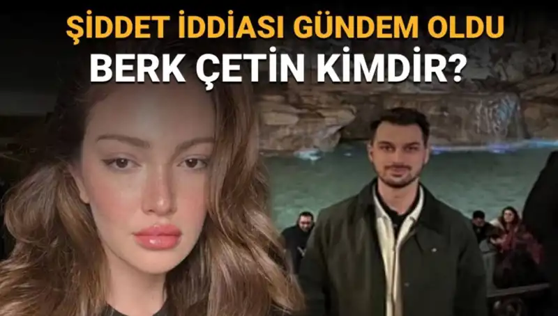 Danla Bilic'in Eski Sevgilisi Berk Çetin Kimdir? Şiddet İddiaları Neleri Gösteriyor?