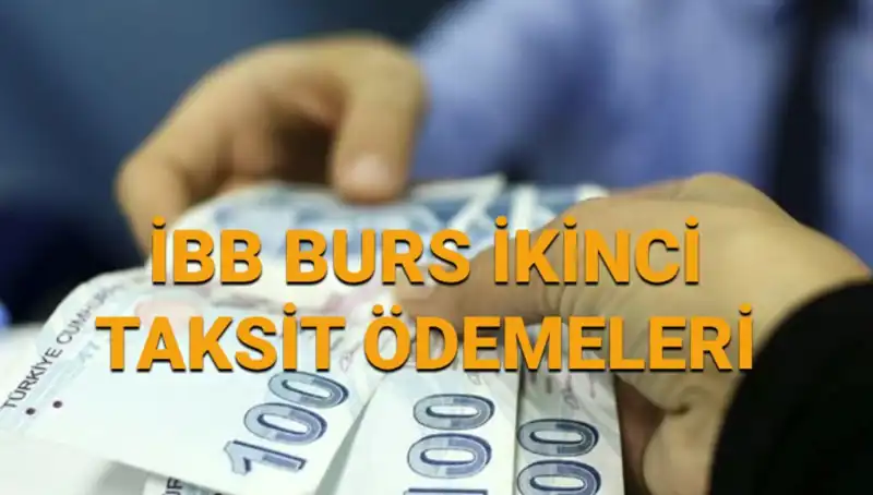 İBB Burs Ödemeleri: 7.500 TL İkinci Taksitler Yattı mı?