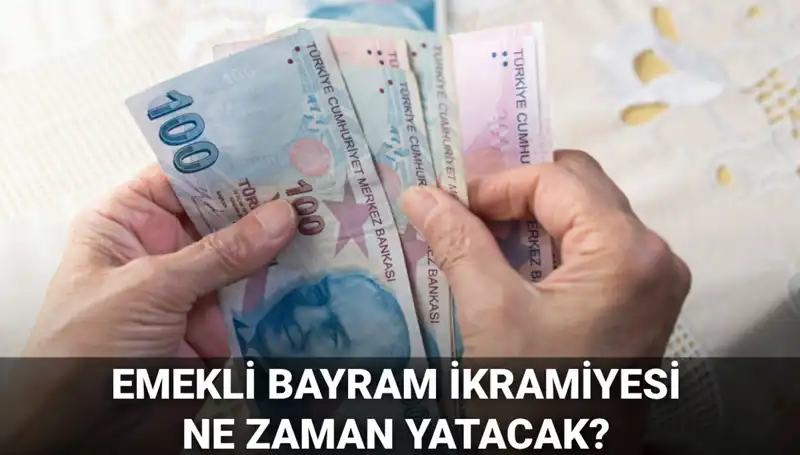 2025 Emekli Bayram İkramiyesi: 4.000 TL Ne Zaman Ödenecek?
