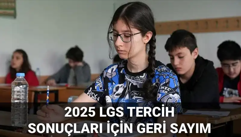 2025 LGS Tercih Sonuçları Açıklandı! Nakil Takvimi de Belirlendi