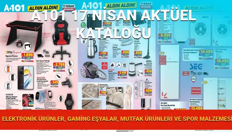 A101 Market 17 Nisan Aktüel Kataloğu: Yeni Ürünleriyle Dikkat Çekiyor!