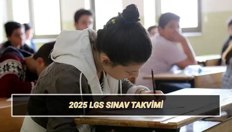 LGS 2025: Sınav Tarihleri ve Taban Puanları Hakkında Her Şey
