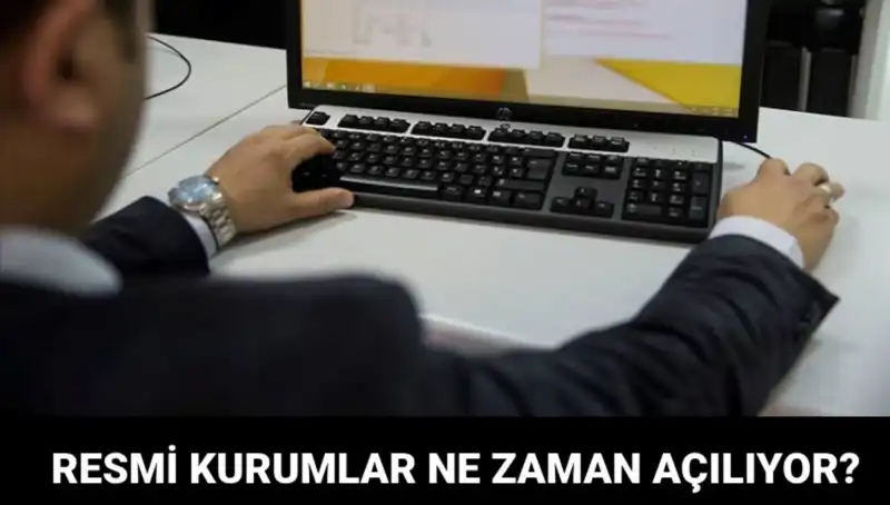 Resmi Kurumların Çalışma Saatleri ve Açılış Tarihleri Hakkında Bilmeniz Gerekenler