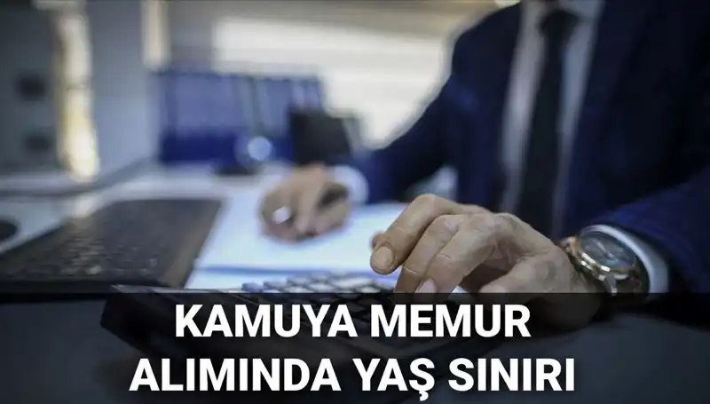 Kamu Memur Alımlarında Yaş Sınırı Değişti mi? Yeni Düzenlemeler Neler?