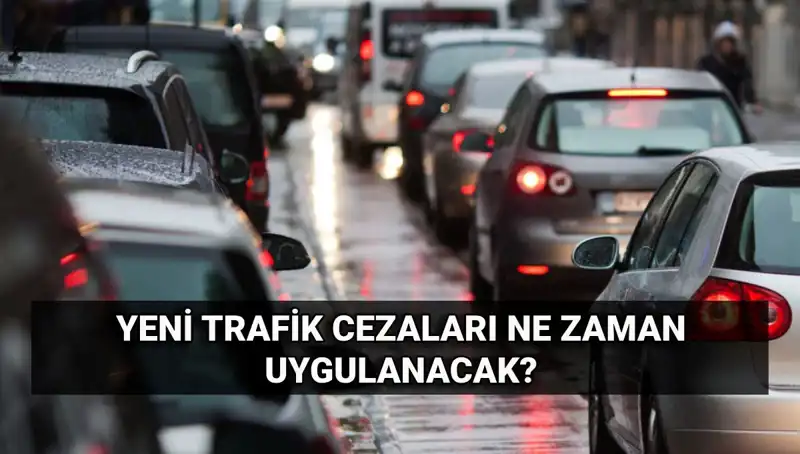 2025 Yılında Yürürlüğe Girecek Yeni Trafik Cezaları ve Zammı