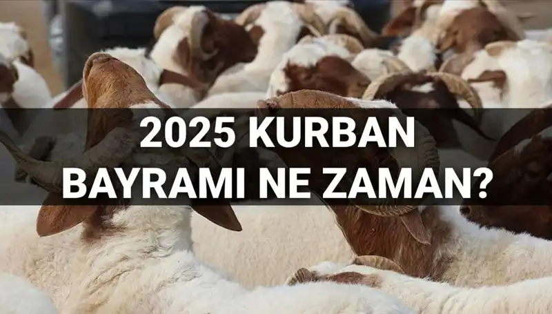 Kurban Bayramı 2025: Tatil Süresi ve Tarih Detayları
