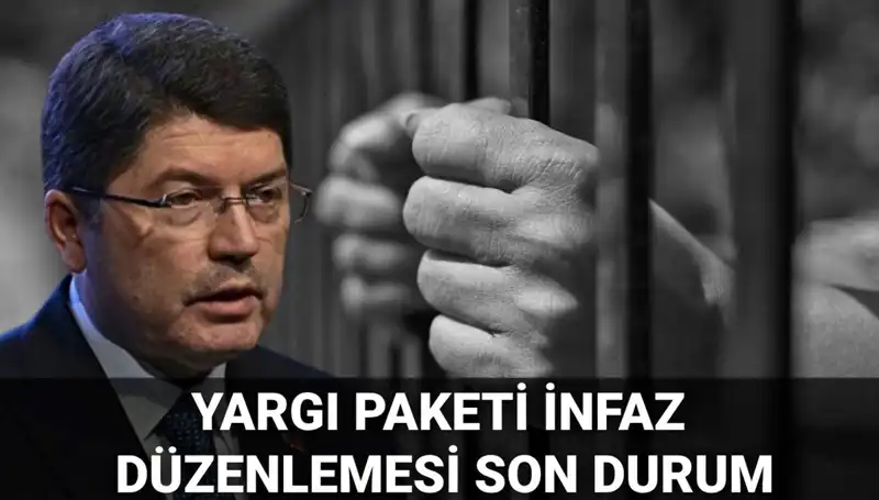 Yargı Paketi İnfaz Düzenlemesinde Son Durum: 10. Yargı Paketi Hakkında Merak Edilenler
