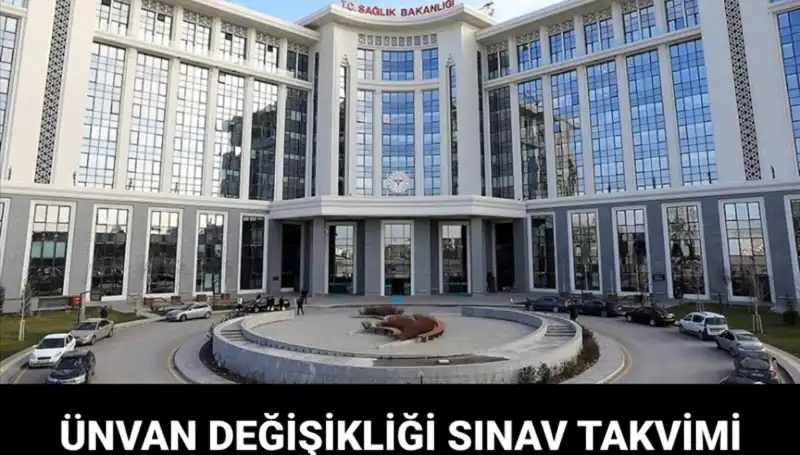 Sağlık Bakanlığı Ünvan Değişikliği Sınav Tarihleri Açıklandı: Detaylar İçin Hazır Olun!