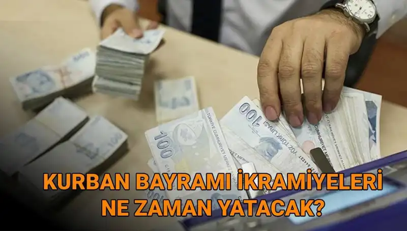 2025 Kurban Bayramı Emekli İkramiyeleri Ödeme Tarihleri Açıklandı mı?