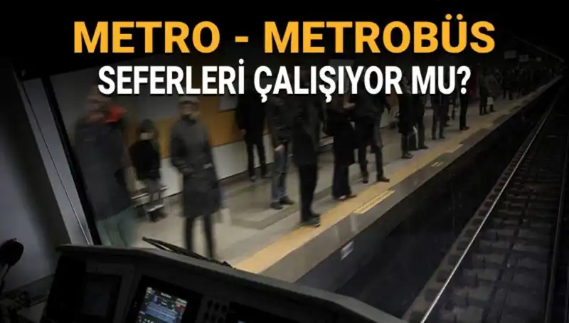 İstanbul'da Metro ve Metrobüs Seferleri: Son Durum ve Grev Tarihleri